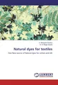 Natural dyes for textiles V. Narayana Swamy