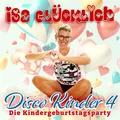 Isa Glücklich Disco Kinder 4 - Die Kindergeburtstagsparty (CD)