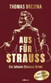 Aus für Strauss. Der Krimi zum Strauss-Jahr. »Ein spannender Doppelkrimi« - Ö1