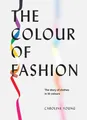 Caroline Young The Colour of Fashion (Gebundene Ausgabe) (US IMPORT)