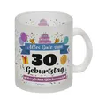 30. Geburtstag Glas Tasse mit lustigem Spruch: Alles Gute