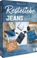 Resteliebe Jeans - Alles verwenden, nichts verschwenden! | Annette Leva-Dehm