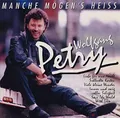 Wolfgang Petry - Manche Mögen's Heiss CD #G2027627