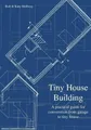 Katy Hollway Bob Hollway Tiny House Building (Taschenbuch) (US IMPORT)