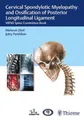 Cervical Spondylotic Myelopathy and Ossification of Posterior Longitudinal