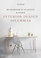 My Bedroom is an Office: & Other Interior Design by Thornhill, Joanna 1786273861