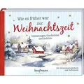 Wie es früher war zur Weihnachtszeit / Kaufmann Ernst Vlg GmbH / Buch