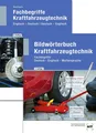 Paketangebot Bildwörterbuch Kraftfahrzeugtechnik und Fachbegriffe Kraftfahrzeugt