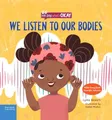 We Listen to Our Bodies (We Say What's..., Lydia Bowers