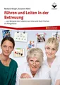 Barbara Karger Führen und Leiten in der Betreuung
