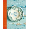 Mein Portugiesisches Fest: Rezepte meines Herzens Craig Fraser