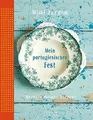 Mein Portugiesisches Fest: Rezepte meines Herzens  v... | Buch | Zustand wie neu