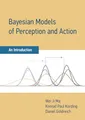 Bayesian Models of Perception and Action: An Introduction