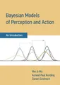 Wei Ji Ma Konrad Paul Ko Bayesian Models of Perception and A (Gebundene Ausgabe)