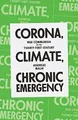 Corona, Climate, Chronic Emergency: War Communism... | Buch | Zustand akzeptabel