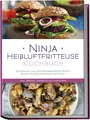 Maren Bertram / Ninja Heißluftfritteuse Kochbuch: Die lecker ... 9783757602413