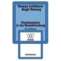Psychoanalyse in der Sozialforschung Eine Einführung am Beispiel einer Sozialpsychologie der Arbeit