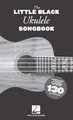 The Little Black Ukulele Songbook | Ukulele-Akkord-Songbook mit Liedtexten für 130 Rock- und Pop-Klassiker | Kompakte Sammlung aus Akkorden und Texten ... Complete Lyrics & Chords to Over 130 Classics