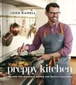 Preppy Kitchen: Recipes for Seasonal Dishes and Simple Pleasures (A Cookbook) (Volume 1) (The Preppy Kitchen Series)
