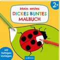 Mein erstes dickes buntes Malbuch ab 2: Mit farbigen Vorlagen | Erstes Ausmalen mit einfachen Motiven (Malbuch ab 2 Jahren)