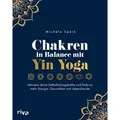 Chakren in Balance mit Yin Yoga