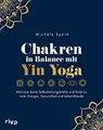 Chakren in Balance mit Yin Yoga: Aktiviere deine Se... | Buch | Zustand sehr gut