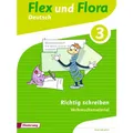 Diesterweg Flex und Flora 3. Deutsch. Richtig schreiben. Verbrauchsmaterial (Deutsch, Eva Odersky, Kerstin Riesberg, Melanie Gross, Andrea Warnecke, Kerstin von Werder, 2014) (K5 044717695)