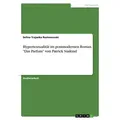 Hypertextualität im postmodernen Roman 'Das Parfum' von Patrick Süskind von Selina Trajanka Rustemovski / GRIN Verlag / Taschenbuch