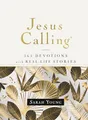 Jesus Calling, 365 Devotions with Real-Life Stories, Hardcover, with Full Scriptures: Encouragement and Reassurance for Daily Life (A 365-Day Devotional)