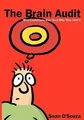 The Brain Audit: Why Customers Buy (and Why They Don't) by Sean D'Souza