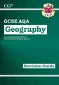 GCSE 9-1 Geography AQA Revision Guide (with Online Ed):  by CGP Books 1782946101