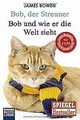 Bob, der Streuner / Bob und wie er die Welt sieht: Zwei ... | Buch | Zustand gut