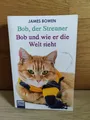 Bob, der Streuner / Bob und wie er die Welt sieht - James Bowen - 2 Bestseller