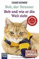 Bob, der Streuner / Bob und wie er die Welt sieht... | Buch | Zustand akzeptabel