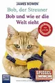 Bob, der Streuner / Bob und wie er die Welt sieht: Zwei ... | Buch | Zustand gut