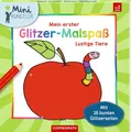 Mein erster Glitzer-Malspaß – Lustige Tiere: Mit 16 bunten Glitzerseiten: 32 Ausmalmotive, Glitter, kreativer Ausmalblock ab 2 Jahren (Mini-Künstler)