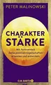 Charakterstärke. Mit Achtsamkeit deine positiven Eig... | Buch | Zustand wie neu