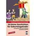 50 kleine Geschichten für Geburtstagskinder