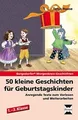50 kleine Geschichten für Geburtstagskinder: Anrege... | Buch | Zustand sehr gut