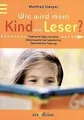Wie wird mein Kind zum Leser? Praktische Tipps und ... | Buch | Zustand sehr gut