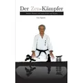 Der Zen-Kämpfer von Urs Spörri / tredition / Taschenbuch