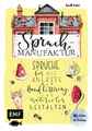 Spruch-Manufaktur - Sprüche für alle Anlässe mit Handlettering und Watercolor