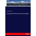 Grundzüge der Pflanzenverbreitung in den Karpathen von Ferdinand Pax / hansebooks / Taschenbuch