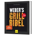 Weber's Grillbibel von Jamie Purviance / Graefe und Unzer Verlag / Buch