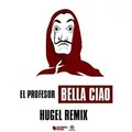 Bella Ciao (Hugel Remix) von El Profesor | CD | Zustand sehr gut