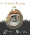 Anthony Browne - Little Beauty - Paperback - G245z