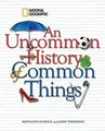 An Uncommon History of Common Things von Patrick, B... | Buch | Zustand sehr gut