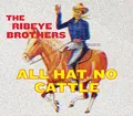 Ribeye Brothers - All Hat, No Cattle