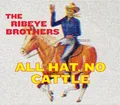 The Ribeye Brothers All Hat, No Cattle (CD) Album (US IMPORT)