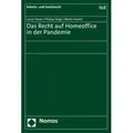 Das Recht auf Homeoffice in der Pandemie von Laura Visser/ Philipp Voigt/ Marko Vraetz / Nomos / Taschenbuch